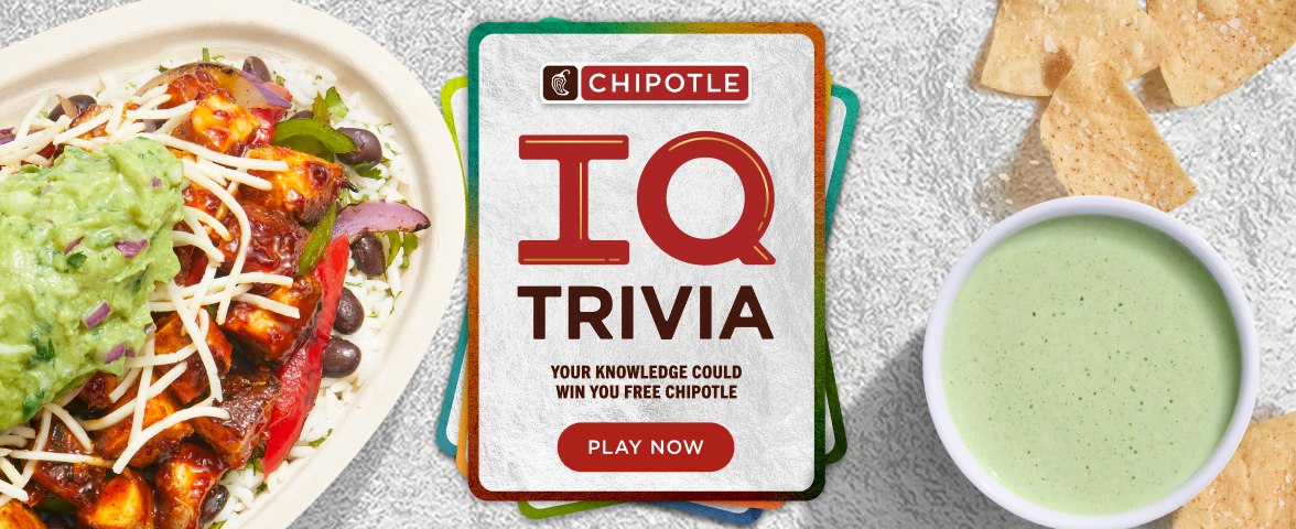 Chipotle IQ 2026 Trivia